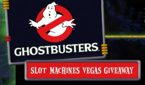 Ghostbusters Slot Machine Las Vegas Trip Giveaway